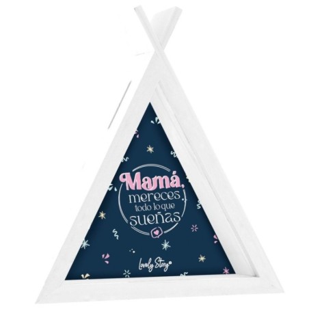 Hucha tipi madera - Mama Mereces Todo Lo Que Sueñas
