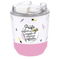 Vaso termico Caffe - Profe Mereces un Cafe Cargado de Paciencia Infinita 280ml