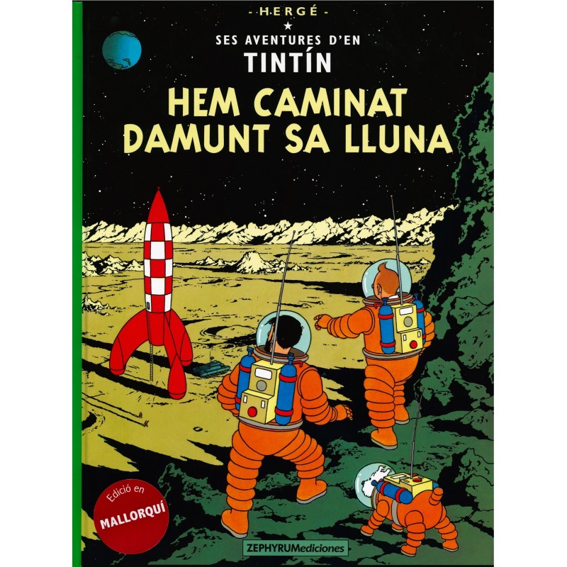 TINTIN. HEM CAMINAT DAMUNT SA LLUNA(MALLORQUIN)COMICS
