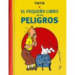 TINTIN. EL PEQUEÑO LIBRO DE LOS PELIGROSCOMICS
