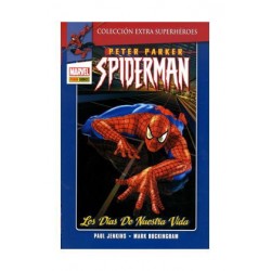 PETER PARKER SPIDERMAN 01: LOS DIAS DE NUESTRA VIDA COMICS