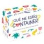 Juego ¿Que Me Estas Container? español